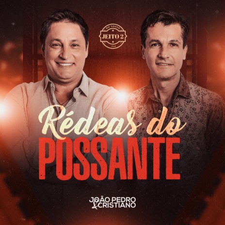 Rédeas do Possante (Do Nosso Jeito 2) (Ao Vivo) | Boomplay Music