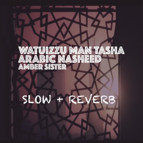 Watuizzu Man Tasha Arabic Nasheed | Boomplay Music