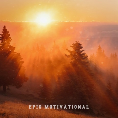 Epic Motivational | Boomplay Music