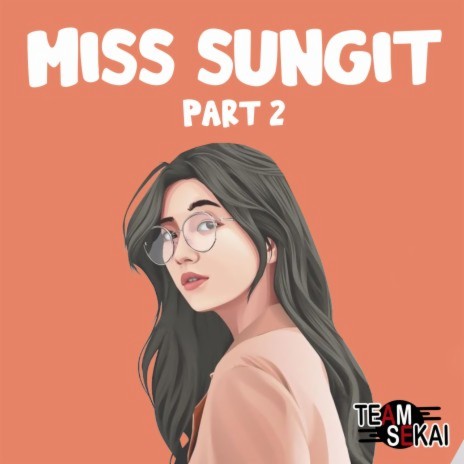 Miss Sungit, Pt. 2 ft. SevenJC, Tyrone & Artifice | Boomplay Music