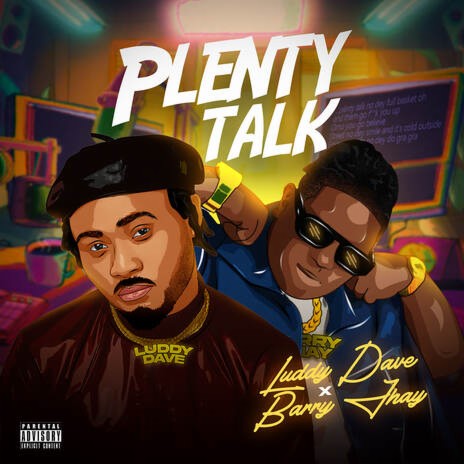 Plenty Talk ft. Barry Jhay