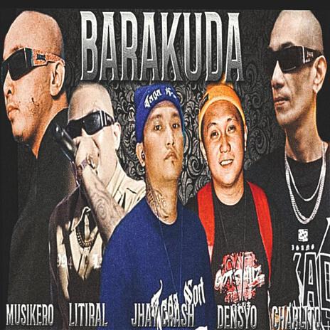 BARUKADA ft. Musikero, Saga, Litiral, Densyo & Charlito | Boomplay Music