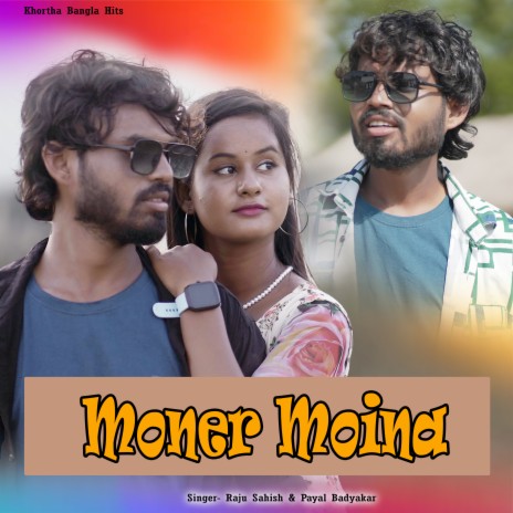 Moner Moina ft. Payal Badyakar | Boomplay Music