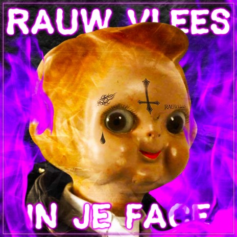 RAUW VLEES IN JE FACE | Boomplay Music