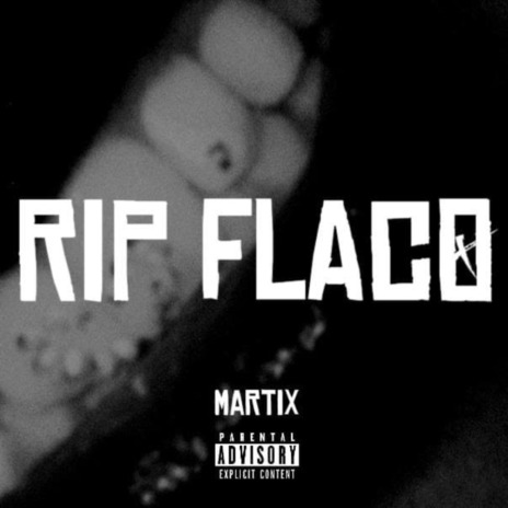 RIP FLACO | Boomplay Music