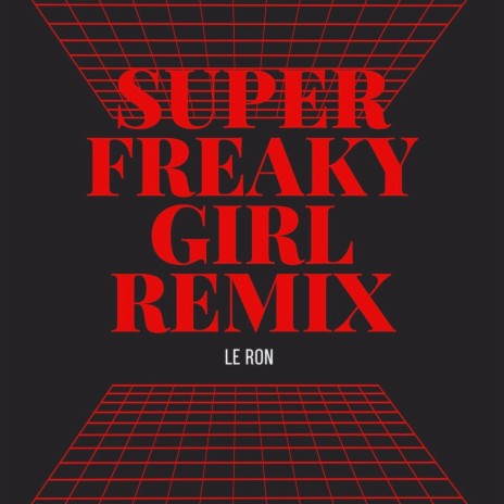 Super Freaky Girl Freestyle | Boomplay Music