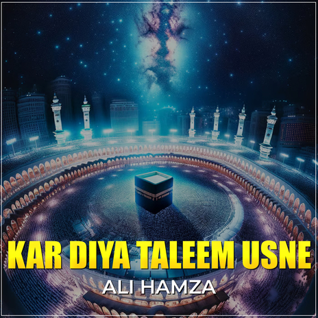 Kar Diya Taleem Usne | Boomplay Music