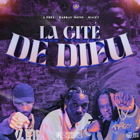 Cité de dieu ft. Maïzy & J.PHEL | Boomplay Music