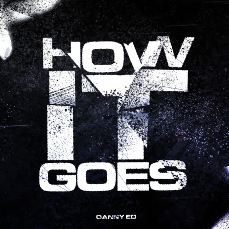 How It Goes | Boomplay Music