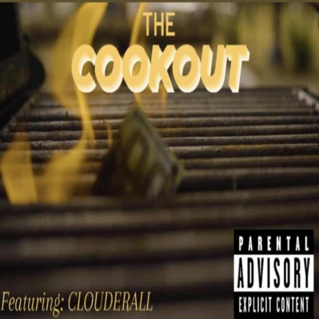 The Cookout ft. Clouderall | Boomplay Music