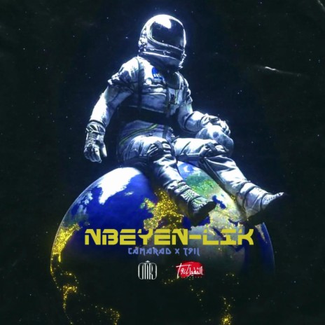 NBEYEN-LIK ft. T9il | Boomplay Music