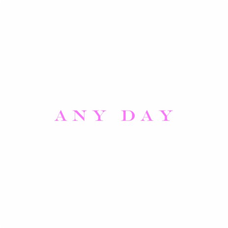 Any Day