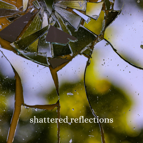 Shattered Reflections (Short Edit) | Boomplay Music