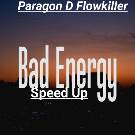 Bad Energy Speed Up (2.0)
