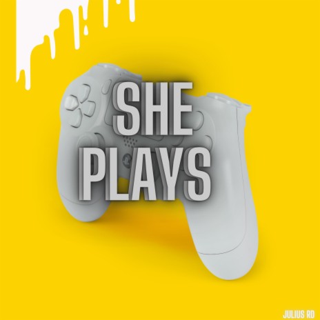 SHE PLAYS