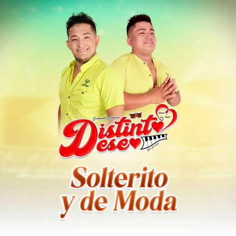 Solterito y de Moda | Boomplay Music