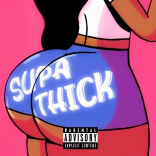 Supa Thick