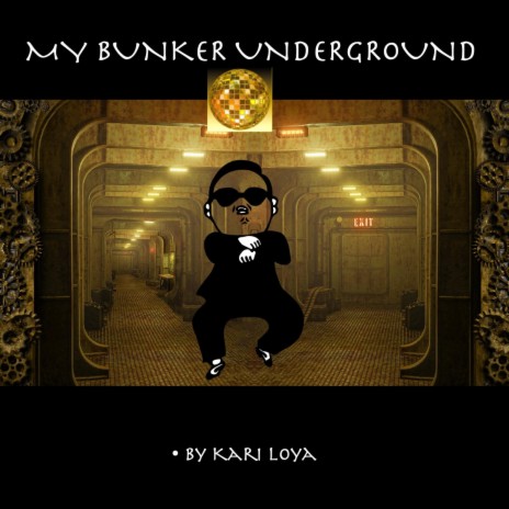 My Bunker Underground | Boomplay Music