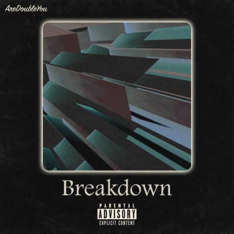 Breakdown | Boomplay Music