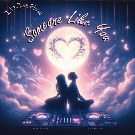 Someone Like You | Boomplay Music