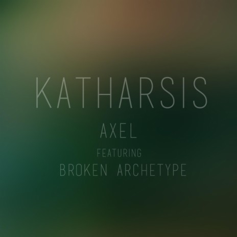 Katharsis ft. Broken Archetype | Boomplay Music