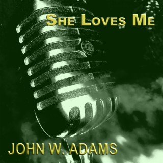 She Loves Me lyrics | Boomplay Music