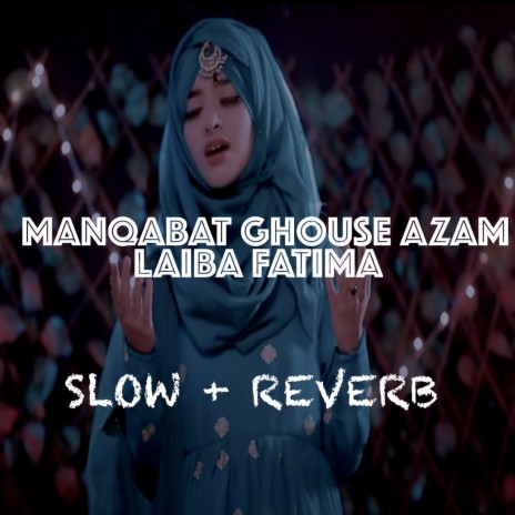 Manqabat Ghouse Azam | Boomplay Music