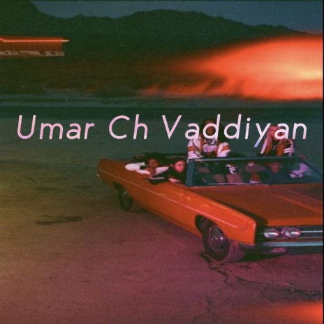 Umar Ch Vaddiyan | Boomplay Music