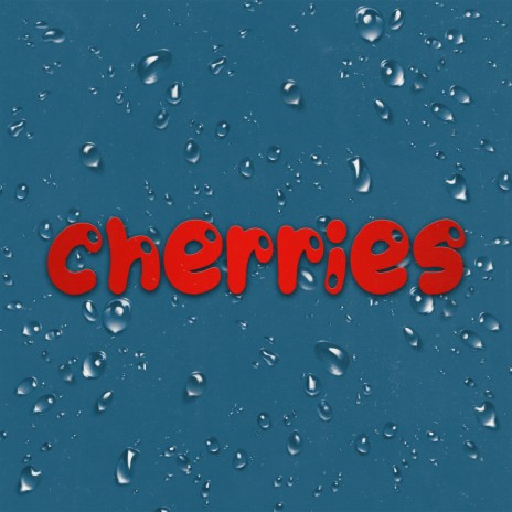 Cherries | Boomplay Music