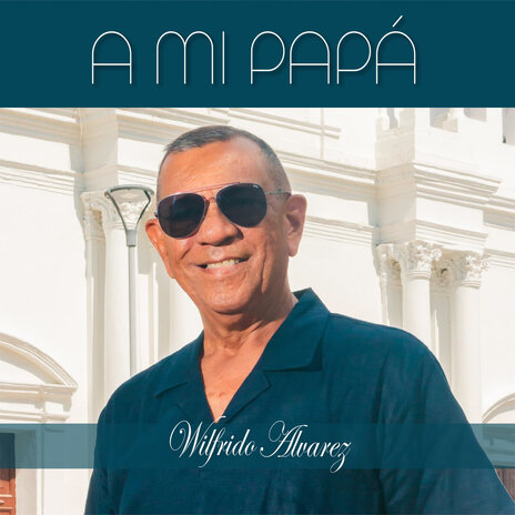 A mi papá | Boomplay Music