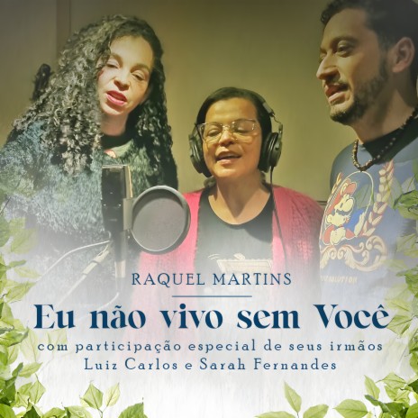 Eu Não Vivo Sem Você ft. Luiz Carlos & Sarah Fernandes | Boomplay Music