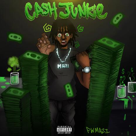 Cash Junkie | Boomplay Music