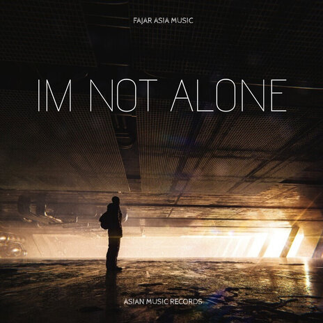 Im Not Alone | Boomplay Music