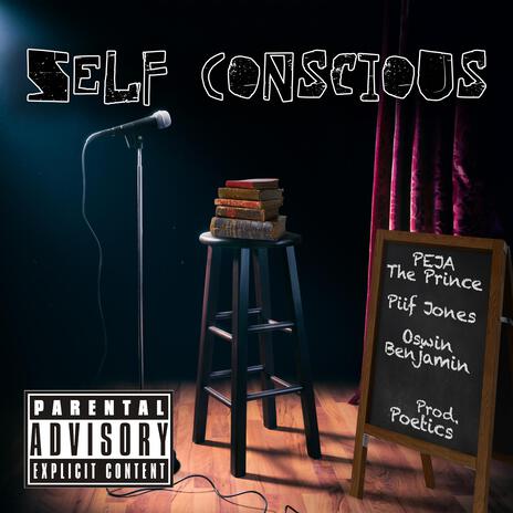 Self Conscious ft. Piif Jones & Oswin Benjamin | Boomplay Music