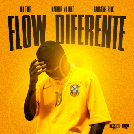 Flow Diferente ft. Matheus no beat & Gangstar Funk | Boomplay Music