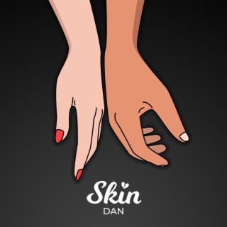 Skin lyrics | Boomplay Music