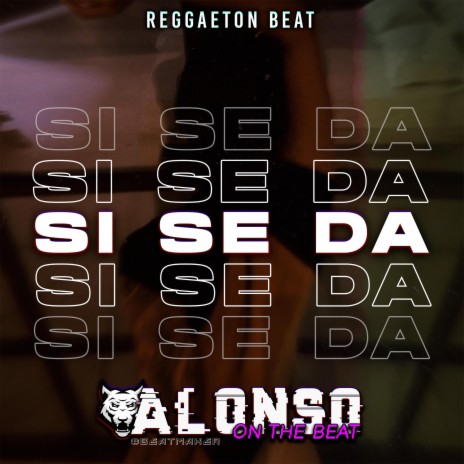 Si Se Da Reggaeton Beat | Boomplay Music