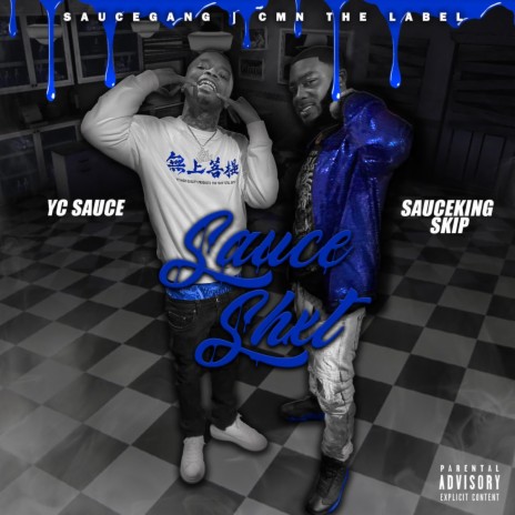 Sauce Shxt ft. YC | Boomplay Music