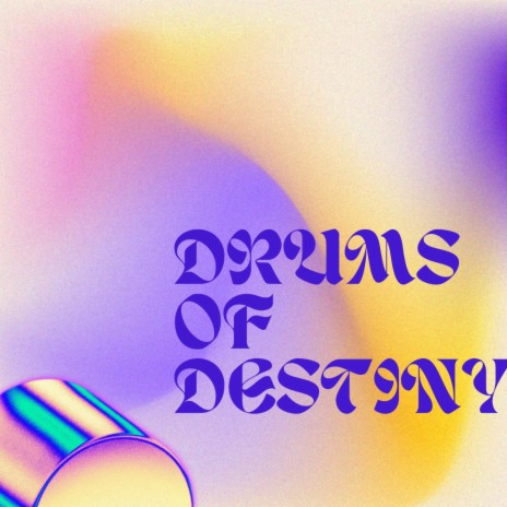 Drums of destiny | Boomplay Music