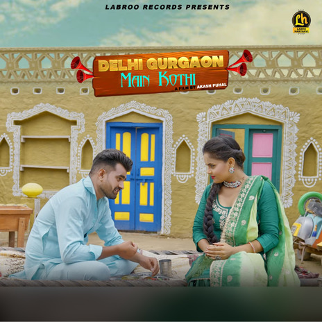 Delhi Gurgaon Main Kothi ft. Sunny | Boomplay Music