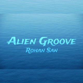 Alien Groove