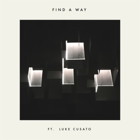 Find a Way ft. Luke Cusato | Boomplay Music