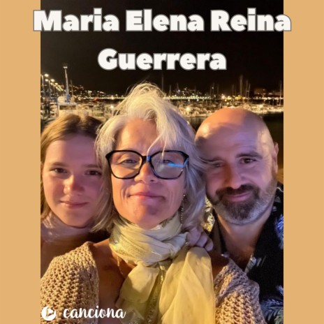 Maria Elena Reina Guerrera | Boomplay Music