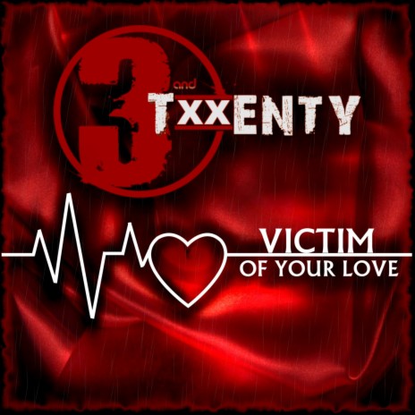 Victim of Your Love | Boomplay Music