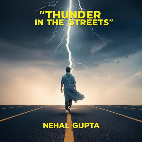 Thunder in the streets | Boomplay Music