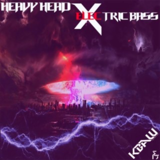 Heavy Head X Electric Bass (Krump Music)