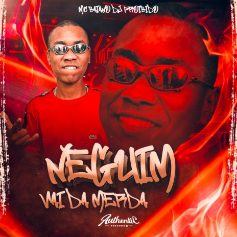 Neguim Vai da Merda ft. mc baiano | Boomplay Music