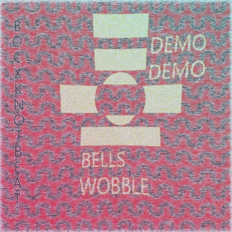 Bells Wobble | Boomplay Music