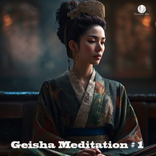 Geisha Meditation #1