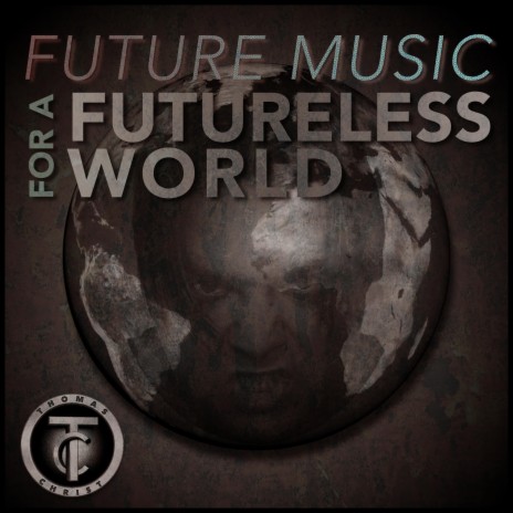 Future Music for a Futureless World